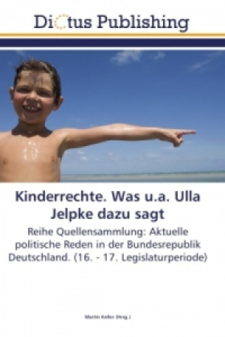 Carte Kinderrechte. Was u.a. Ulla Jelpke dazu sagt Martin Keller