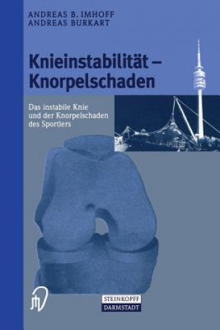 Kniha Knieinstabilität und Knorpelschaden Andreas Imhoff