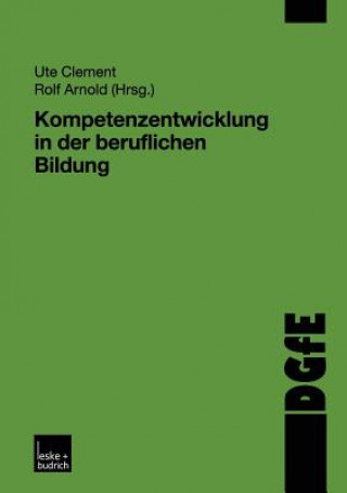 Carte Kompetenzentwicklung in Der Beruflichen Bildung Rolf Arnold