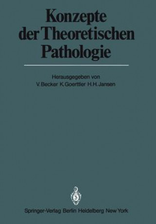 Könyv Konzepte der Theoretischen Pathologie V. Becker