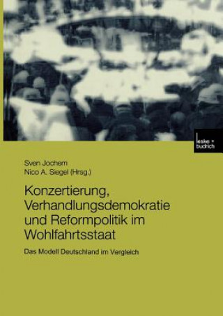 Knjiga Konzertierung, Verhandlungsdemokratie Und Reformpolitik Im Wohlfahrtsstaat Sven Jochem