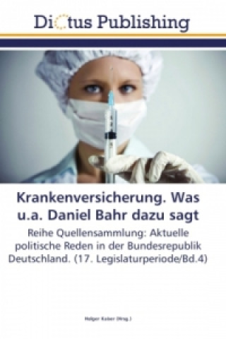 Livre Krankenversicherung. Was u.a. Daniel Bahr dazu sagt Holger Kaiser