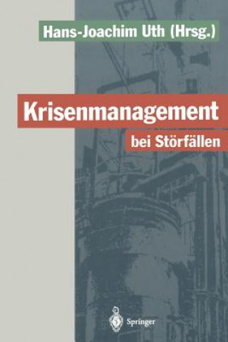 Książka Krisenmanagement bei Störfällen Hans-Joachim Uth