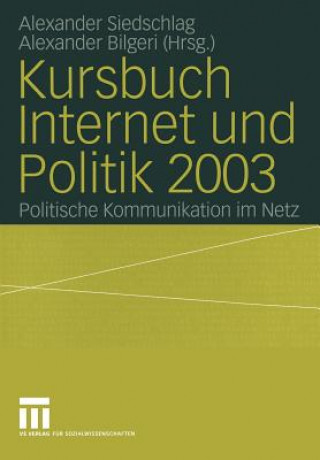Kniha Kursbuch Internet Und Politik 2003 Alexander Bilgeri
