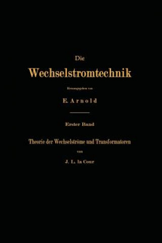 Livre Theorie der Wechselströme und Transformatoren J. L. la Cour