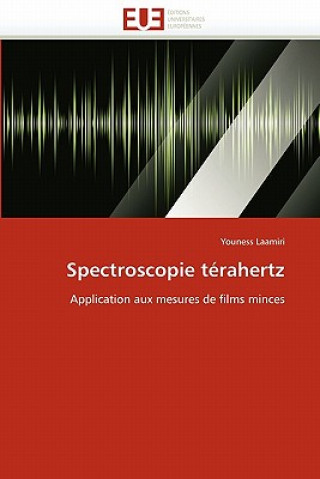 Kniha Spectroscopie T rahertz Youness Laamiri