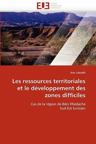 Carte Les Ressources Territoriales Et Le D veloppement Des Zones Difficiles Ines Labiadh