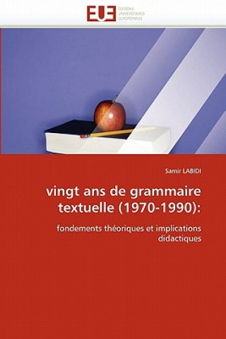 Książka Vingt ANS de Grammaire Textuelle (1970-1990) Samir Labidi