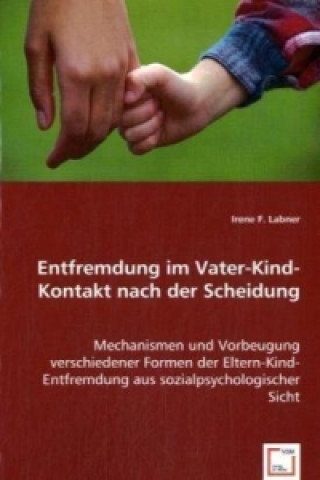 Carte Entfremdung im Vater-Kind-Kontakt nach der Scheidung Irene F. Labner