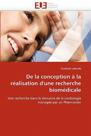 Kniha de la Conception   La R alisation d'Une Recherche Biom dicale Charlotte Laborde