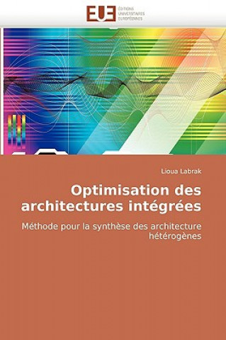 Knjiga Optimisation Des Architectures Int gr es Lioua Labrak