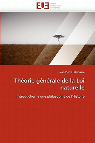 Knjiga Theorie generale de la loi naturelle Jean-Pierre Labrousse