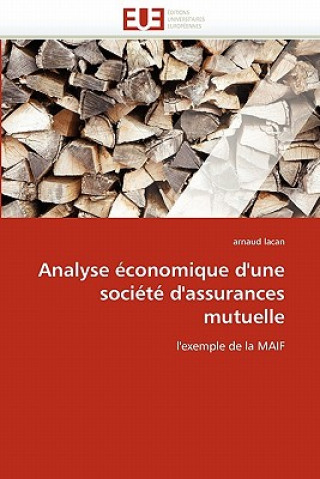 Knjiga Analyse  conomique d''une Soci t  d''assurances Mutuelle Arnaud Lacan