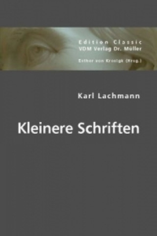 Knjiga Kleinere Schriften Karl Lachmann