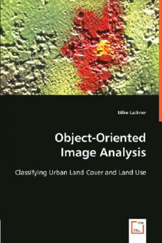 Libro Object-Oriented Image Analysis Mike Lackner