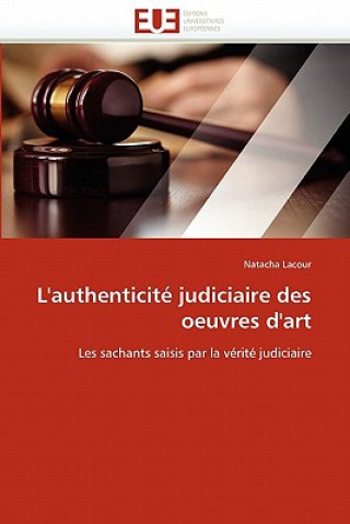 Knjiga L''authenticit  Judiciaire Des Oeuvres d''art Natacha Lacour