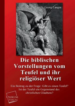 Livre Biblischen Vorstellungen Vom Teufel Und Ihr Religioser Wert Georg Längin