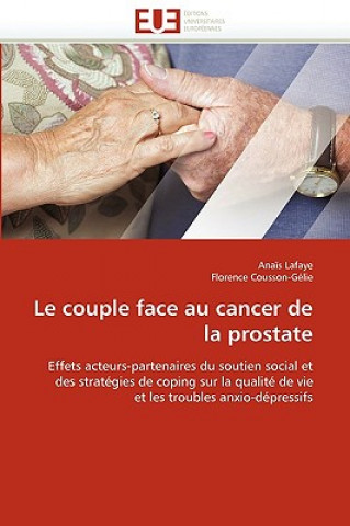 Knjiga Le Couple Face Au Cancer de la Prostate Florence Cousson-Gélie