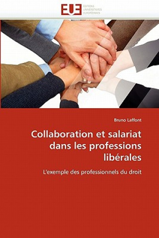 Carte Collaboration et salariat dans les professions lib rales Laffont-B