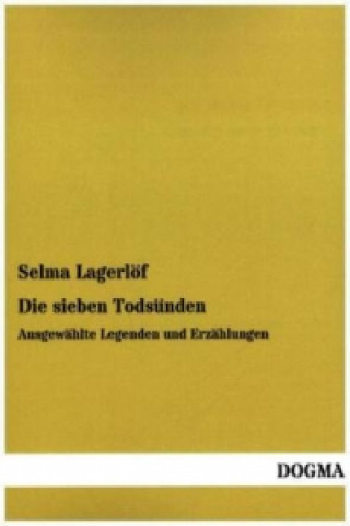 Knjiga Die sieben Todsünden Selma Lagerlöf