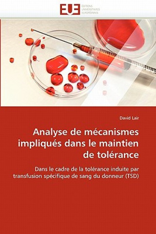 Kniha Analyse de M canismes Impliqu s Dans Le Maintien de Tol rance David Lair