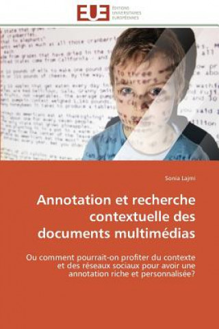 Book Annotation et recherche contextuelle des documents multimedias Sonia Lajmi