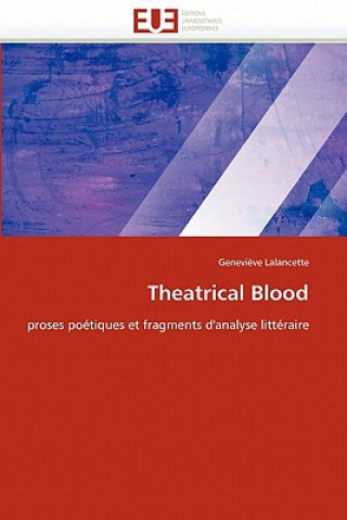 Könyv Theatrical Blood Lalancette-G