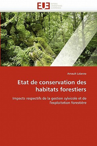 Книга Etat de Conservation Des Habitats Forestiers Arnault Lalanne