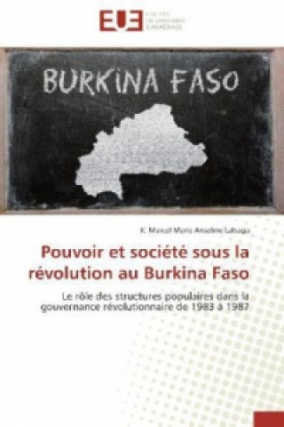 Kniha Pouvoir et société sous la révolution au Burkina Faso K. Marcel Marie Anselme Lalsaga