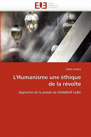 Könyv L''humanisme Une  thique de la R volte Saida Lamara