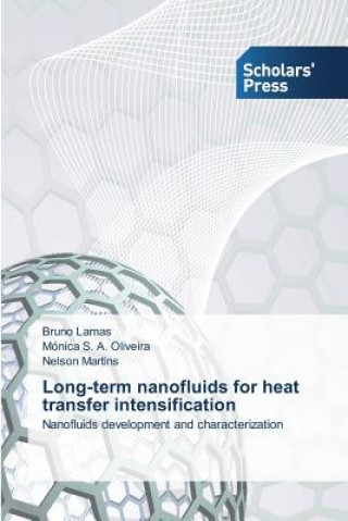 Könyv Long-term nanofluids for heat transfer intensification Bruno Lamas