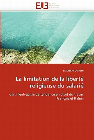 Knjiga limitation de la liberte religieuse du salarie El Mekki Lamlih