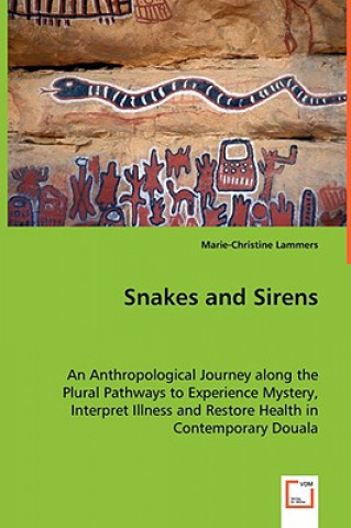 Knjiga Snakes and Sirens Marie-Christine Lammers