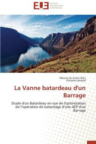 Kniha La Vanne Batardeau d'Un Barrage Otmane Lamsaaf