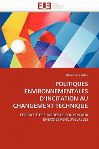 Книга Politiques Environnementales d''incitation Au Changement Technique Marie-Laure Lamy