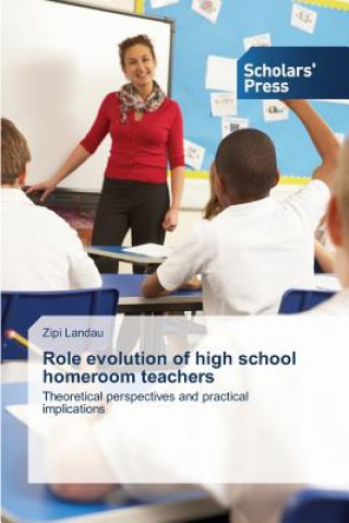 Könyv Role evolution of high school homeroom teachers Zipi Landau