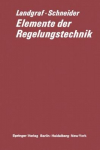 Könyv Elemente der Regelungstechnik Christian Landgraf