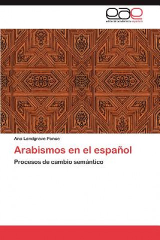 Книга Arabismos en el espanol Ana Landgrave Ponce