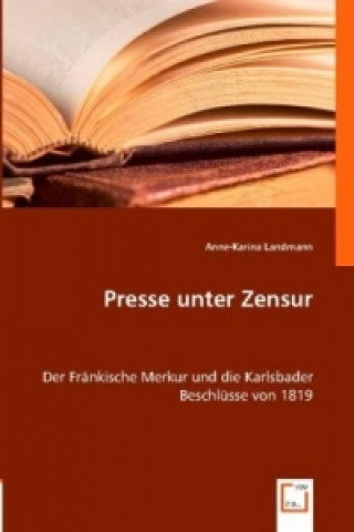 Könyv Presse unter Zensur Anne-Karina Landmann