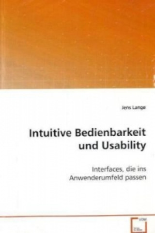 Kniha Intuitive Bedienbarkeit und Usability Jens Lange