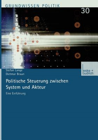 Kniha Politische Steuerung Zwischen System Und Akteur Stefan Lange