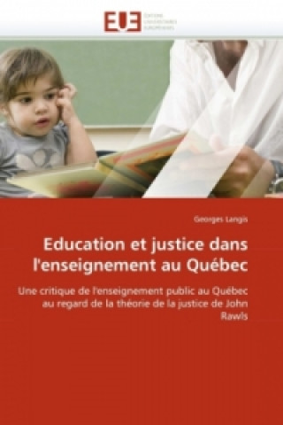 Könyv Education et justice dans l'enseignement au Québec Georges Langis