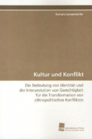 Könyv Kultur und Konflikt Romana Lanzerstorfer