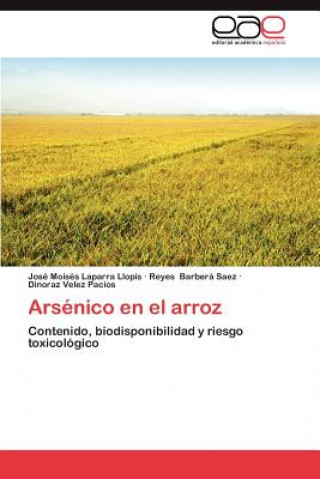 Book Arsenico en el arroz José Moisés Laparra Llopis