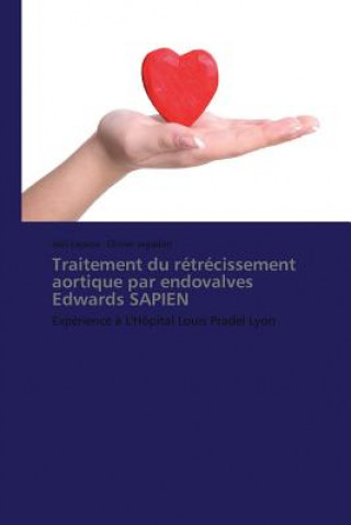 Książka Traitement Du Retrecissement Aortique Par Endovalves Edwards Sapien Joël Lapeze