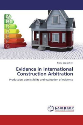 Livre Evidence in International Construction Arbitration Natia Lapiashvili