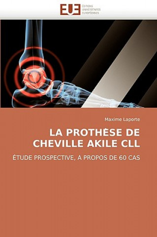 Könyv La Prothe Se de Cheville Akile CLL Maxime Laporte