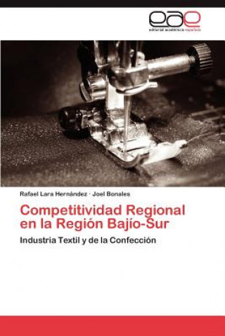 Knjiga Competitividad Regional en la Region Bajio-Sur Rafael Lara Hernández