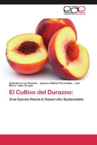 Book Cultivo del Durazno Antonio Larios Guzmán