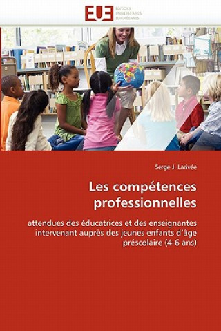 Kniha Les Comp tences Professionnelles Serge J. Larivée